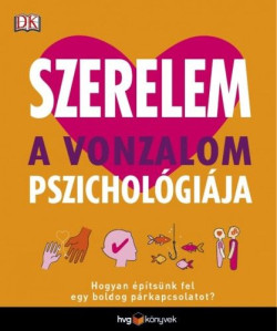 ​Szerelem: A vonzalom pszichológiája