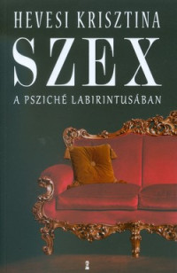 Szex a psziché labirintusában