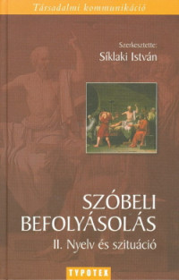 Szóbeli befolyásolás II.