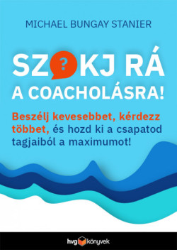 Szokj rá a coacholásra!