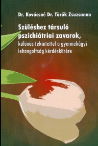 Szüléshez társuló pszichiátriai zavarok