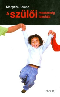 A szülői mesterség iskolája