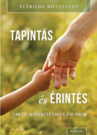 ​Tapintás és érintés