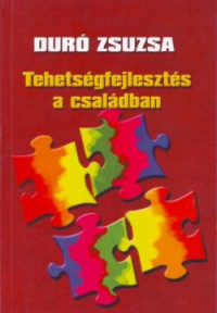 Tehetségfejlesztés a családban