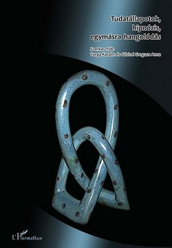 Tudatállapotok, hipnózis, egymásra hangolódás