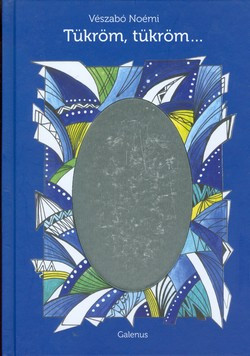Tükröm, tükröm...