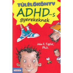 Túlélőkönyv ADHD-s gyerekeknek