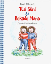 Tüsi Süni és Böködő Manó