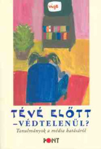 Tévé előtt - védtelenül?