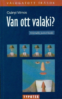 Van ott valaki?