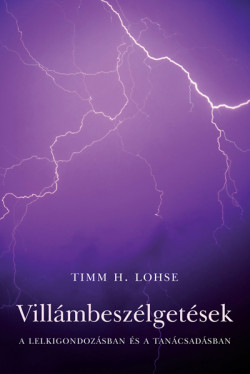 Villámbeszélgetések a lelkigondozásban és a tanácsadásban